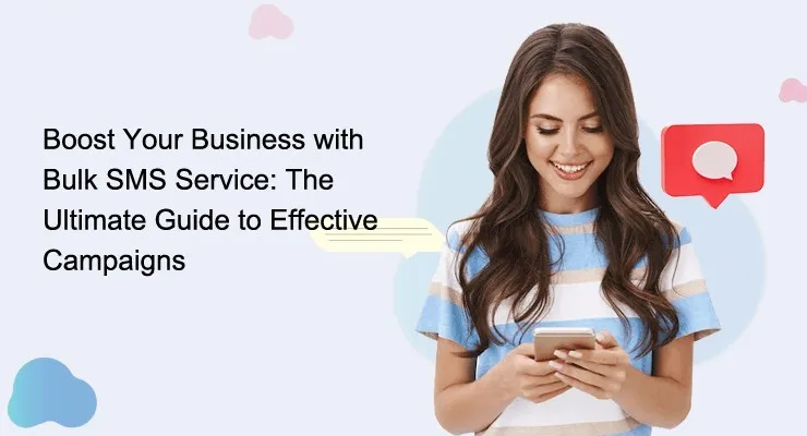 Instant Impact: Boost Your Business with Bulk SMS Marketing